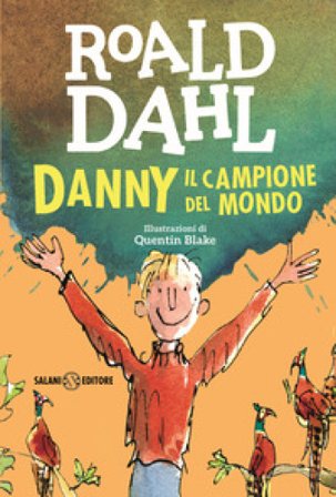 Danny il campione del mondo Roald Dahl