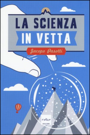La scienza in vetta Jacopo Pasotti
