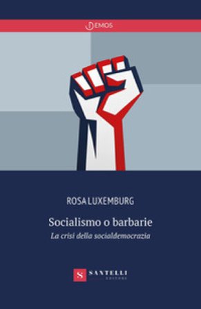 Socialismo o barbarie Rosa Luxemburg