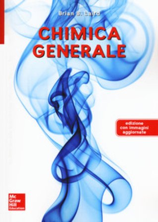 Chimica generale. Nuova ediz. Brain B. Laird