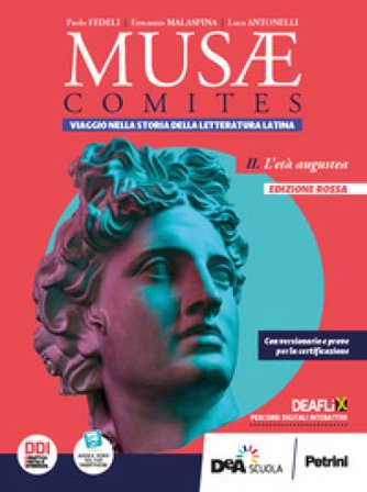 Musae comites. Ediz. rossa. Per il Liceo classico. Con e-book. Con espansione online. Vol. 2: L' età augustea E. Malaspina