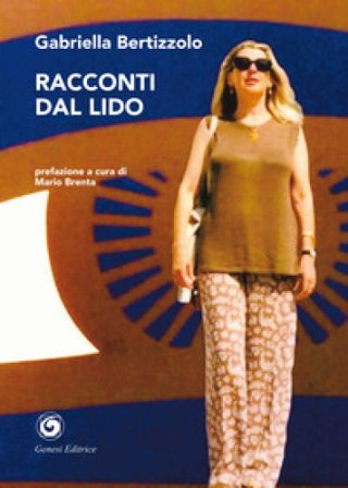 Racconti dal Lido Gabriella Bertizzolo