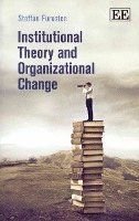 Institutional theory and organizational change