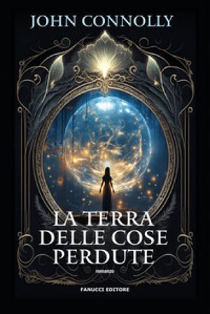 La terra delle cose perdute John Connolly