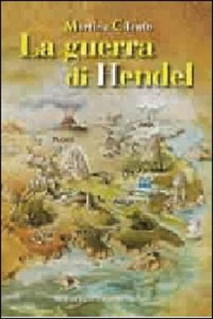 La guerra di Hendel Martina Cilento