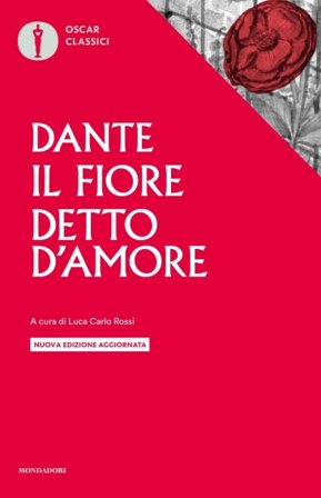 Il fiore-Detto d'amore. Nuova ediz. Dante Alighieri