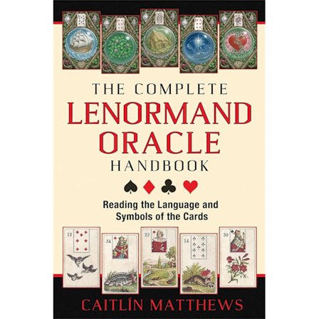 Complete lenormand oracle handbook 9781620553251