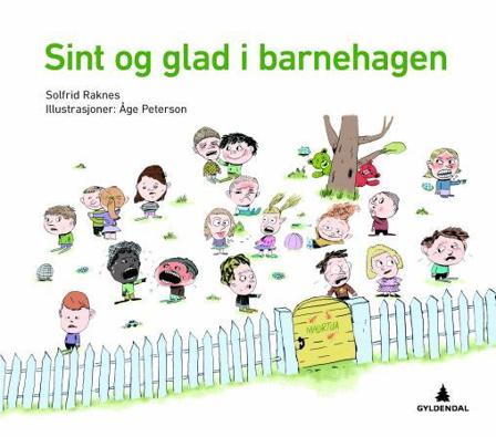 Sint og glad i barnehagen - Bok av Solfrid Raknes - Hardback