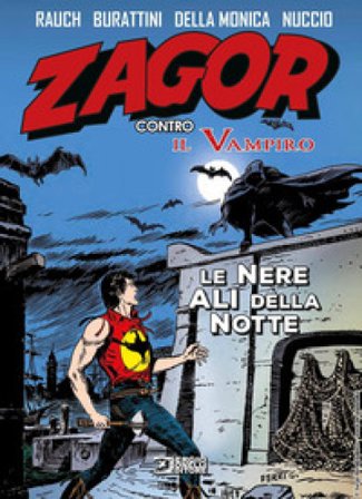 Le nere ali della notte. Zagor contro il vampiro. Vol. 3 Jacopo Rauch
