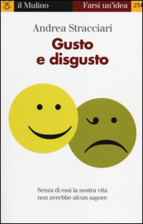 Gusto e disgusto Andrea Stracciari