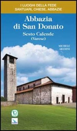 Abbazia di San Donato. Sesto Calende (Varese) Michele Aramini
