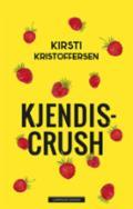 Kjendiscrush - Bok av Kirsti Kristoffersen - Hardback
