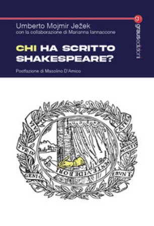 Chi ha scritto Shakespeare? Umberto Mojmir Ježek