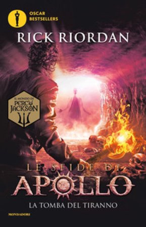 La tomba del tiranno. Le sfide di Apollo. Vol. 4 Rick Riordan