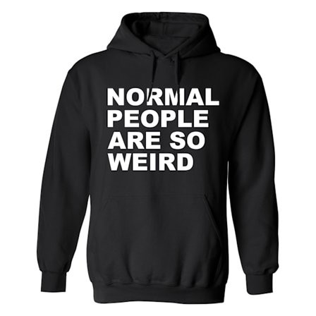 Normal People Are So Weird - Hoodie / Tröja - DAM