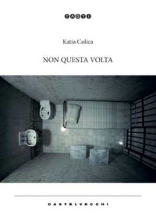 Non questa volta Katia Colica
