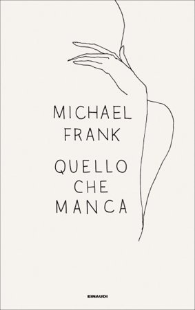 Quello che manca Michael Frank
