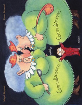 Cornabicorna contro Cornabicorna. Ediz. a colori Pierre Bertrand