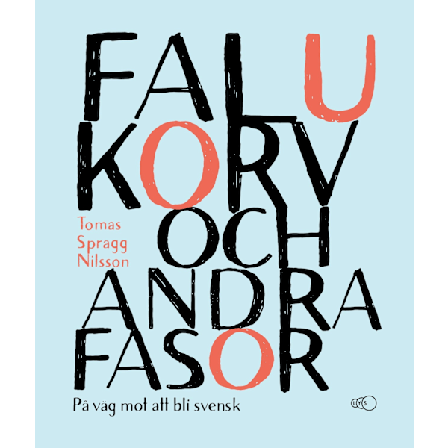 Falukorv och andra fasor 9789198539066