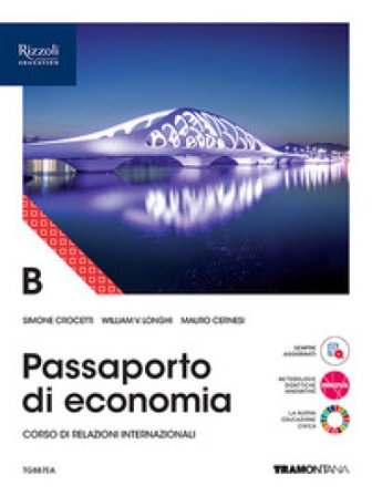 Passaporto di economia. Con Fascicolo verso l'Esame di Stato. Per le Scuole superiori. Con e-book. Con espansione online. Vol. B Simone Crocetti