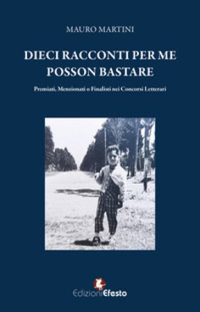 Dieci racconti per me posson bastare Mauro Martini