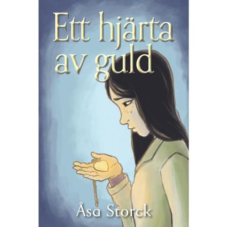Ett Hjärta Av Guld 9789187667190
