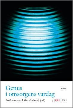 Genus i omsorgens vardag, ISBN: 9789140695796