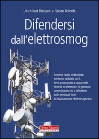 Difendersi dall'elettrosmog Ulrich K. Dierssen