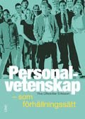 Personalvetenskap - som förhållningssätt, ISBN: 9789147098163