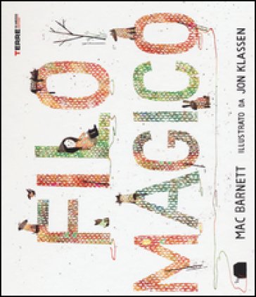 Filo magico. Ediz. a colori Mac Barnett