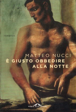È giusto obbedire alla notte Matteo Nucci