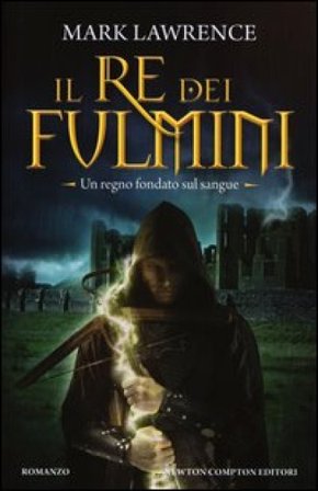 Il re dei fulmini Mark Lawrence
