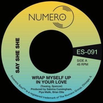 Wrap myself up in your love (7" vinyl bl Say She She & Jim Sp