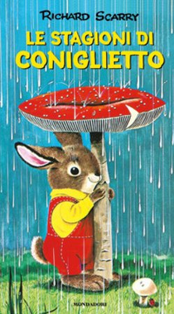 Le stagioni di Coniglietto. Ediz. a colori Richard Scarry