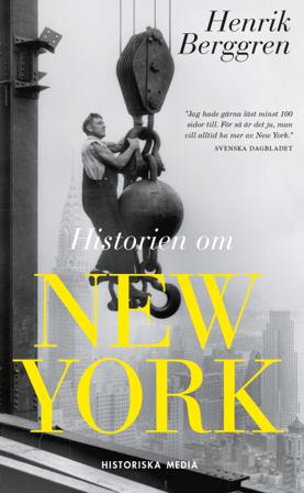 Historien om New York - Bok av Henrik Berggren - Pocket