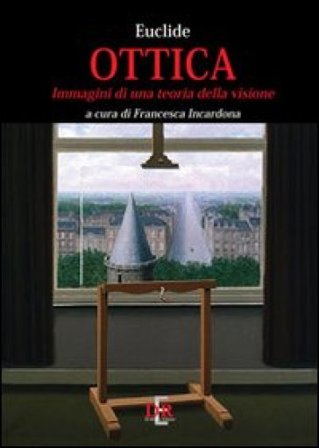 Ottica. Immagini di una teoria della visione Euclide