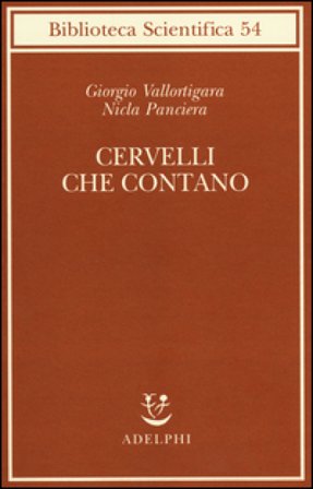 Cervelli che contano Giorgio Vallortigara