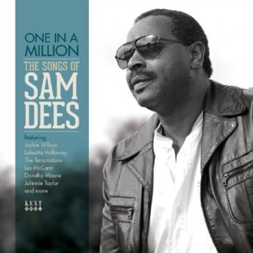 One in a million - the songs of sam dees NA