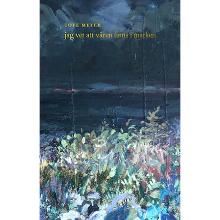 Jag vet att våren finns i marken 9789198518955