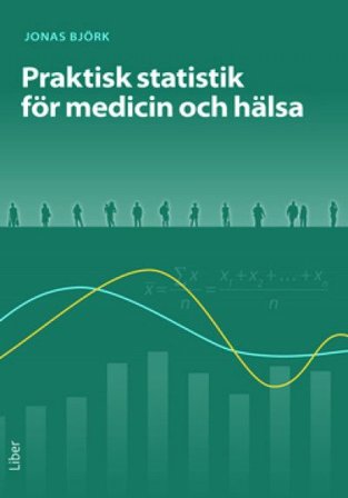 Praktisk statistik för medicin och hälsa, ISBN: 9789147143009