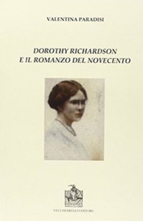 Dorothy Richardson e il romanzo del Novecento Valentina Paradisi