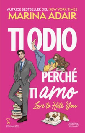 Ti odio perché ti amo. Love to hate you Marina Adair
