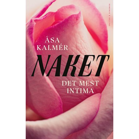 Naket : det mest intima 9789189051812