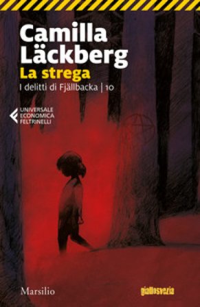La strega. I delitti di Fjällbacka. Vol. 10 Camilla Läckberg