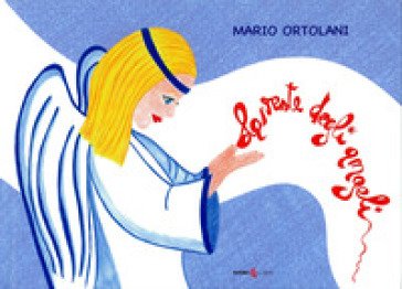 La veste degli angeli Mario Ortolani