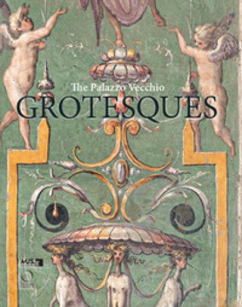 The Palazzo Vecchio grotesques. A guidebook Valentina Zucchi