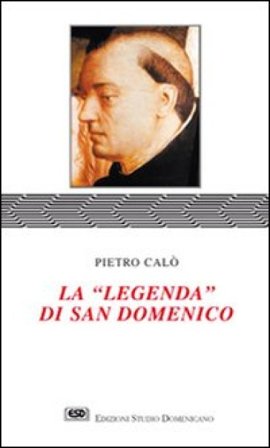 La legenda di san Domenico Pietro Calò