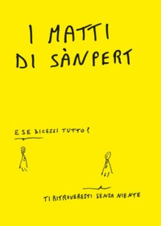 I matti di Sànpert Alessandro Pertosa