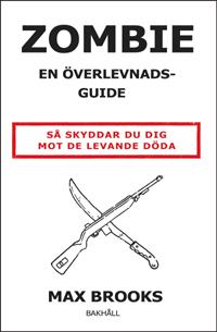 Zombie - en överlevnadsguide - Bok av Max Brooks - Pocket