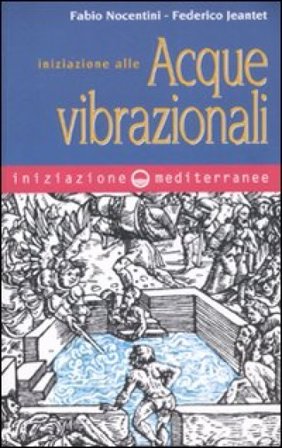 Iniziazione alle acque vibrazionali Fabio Nocentini
